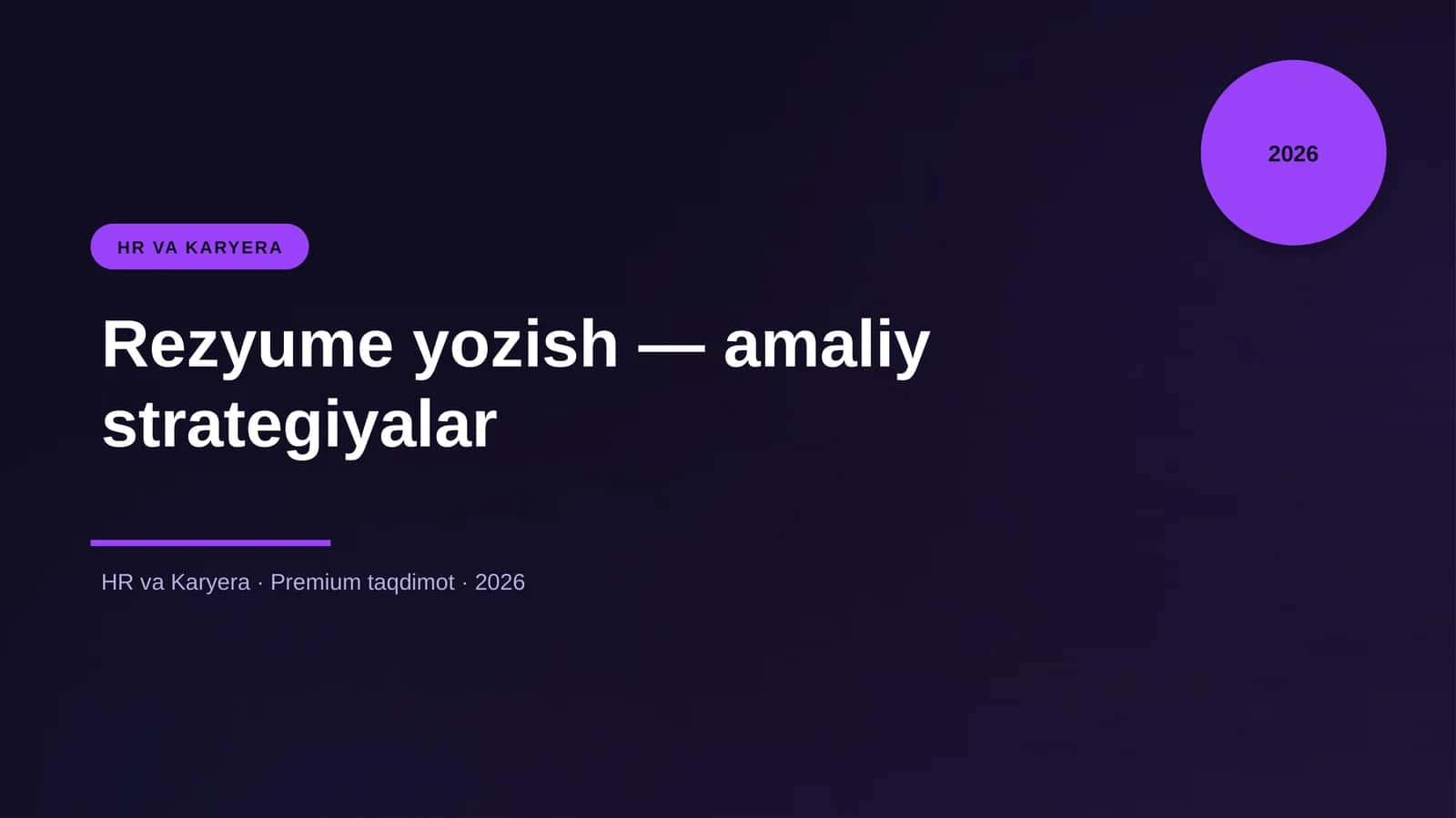 Rezyume yozish — amaliy strategiyalar