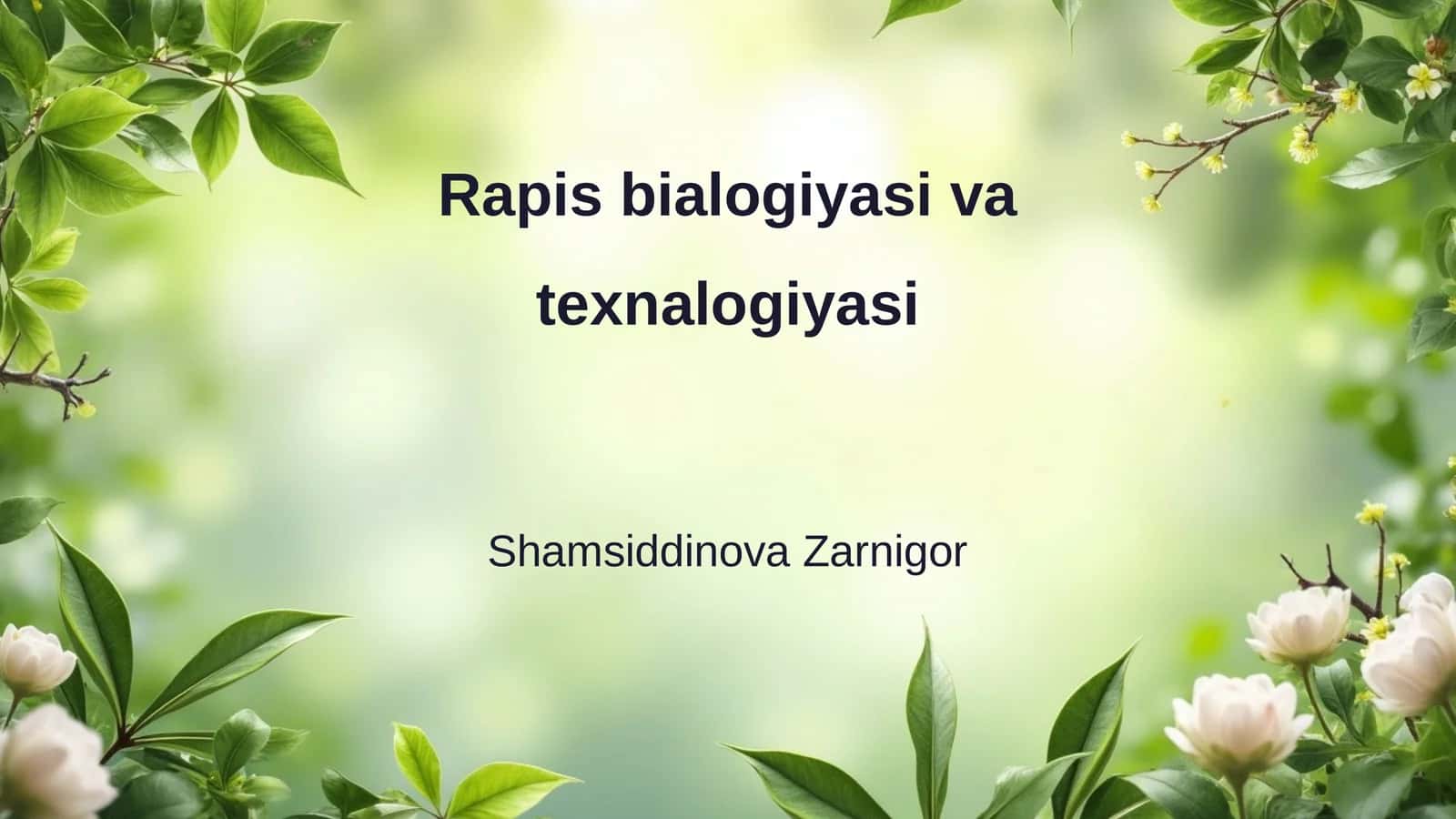 Rapis bialogiyasi va texnalogiyasi