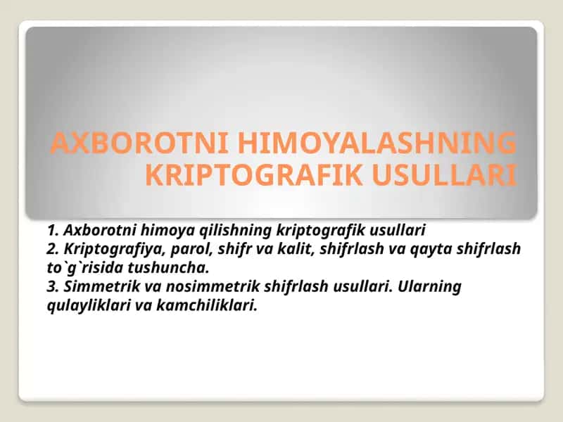 AXBOROTNI HIMOYALASHNING KRIPTOGRAFIK USULLARI