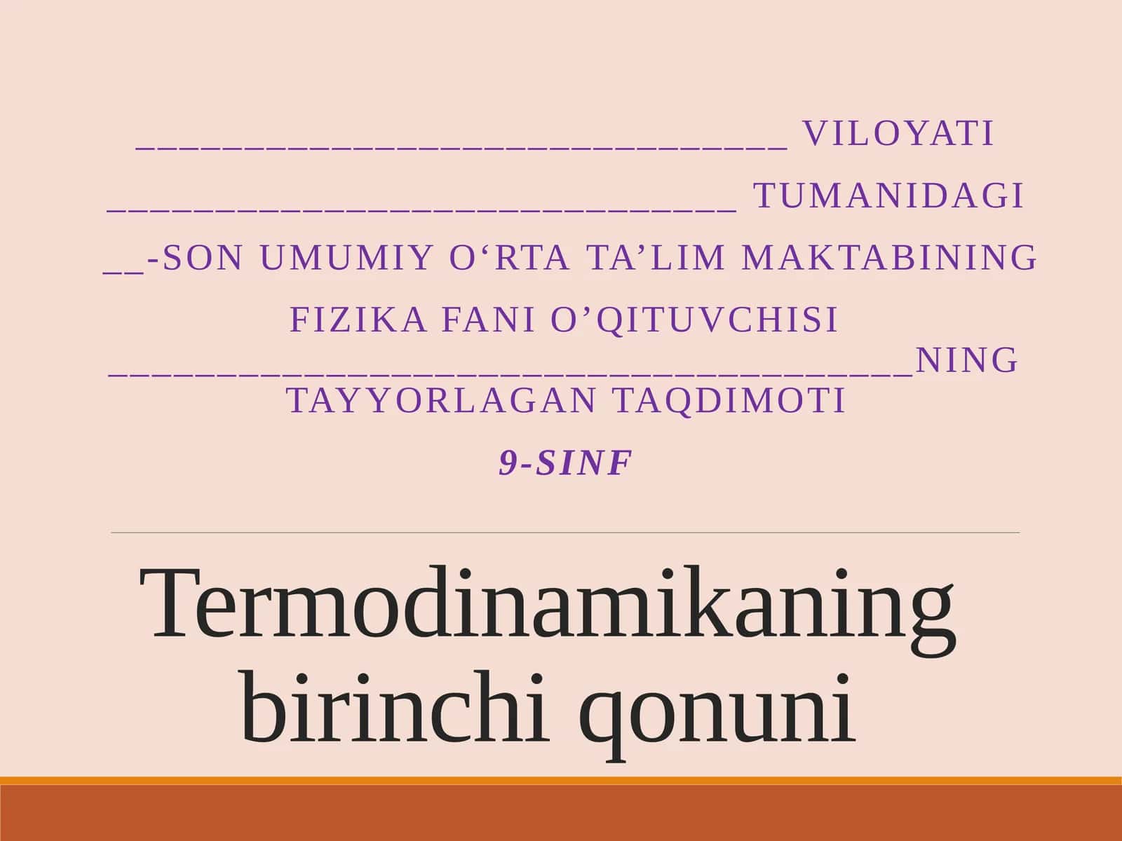 Termodinamikaning birinchi qonuni. 9-sinf fizika fanidan dars ishlanma
