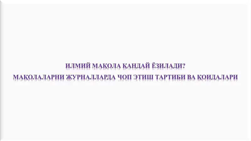 ILMIY XABAR VA ILMIY MAQOLA YOZISH USLUBIYOTI