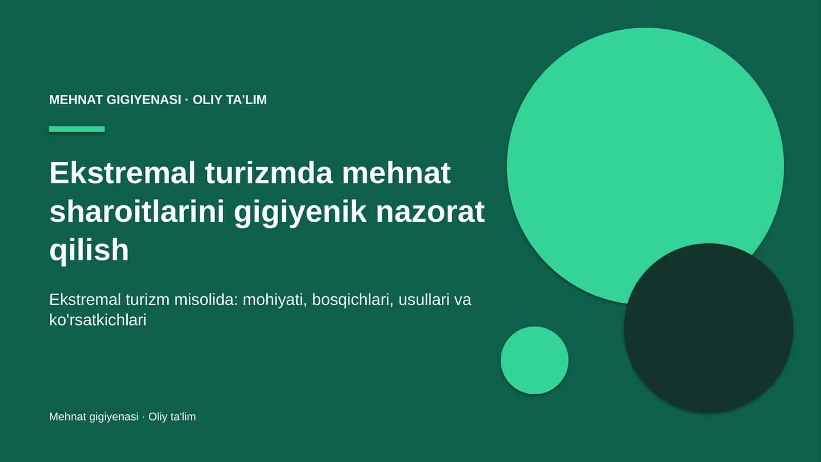 Ekstremal turizmda mehnat sharoitlarini gigiyenik nazorat qilish