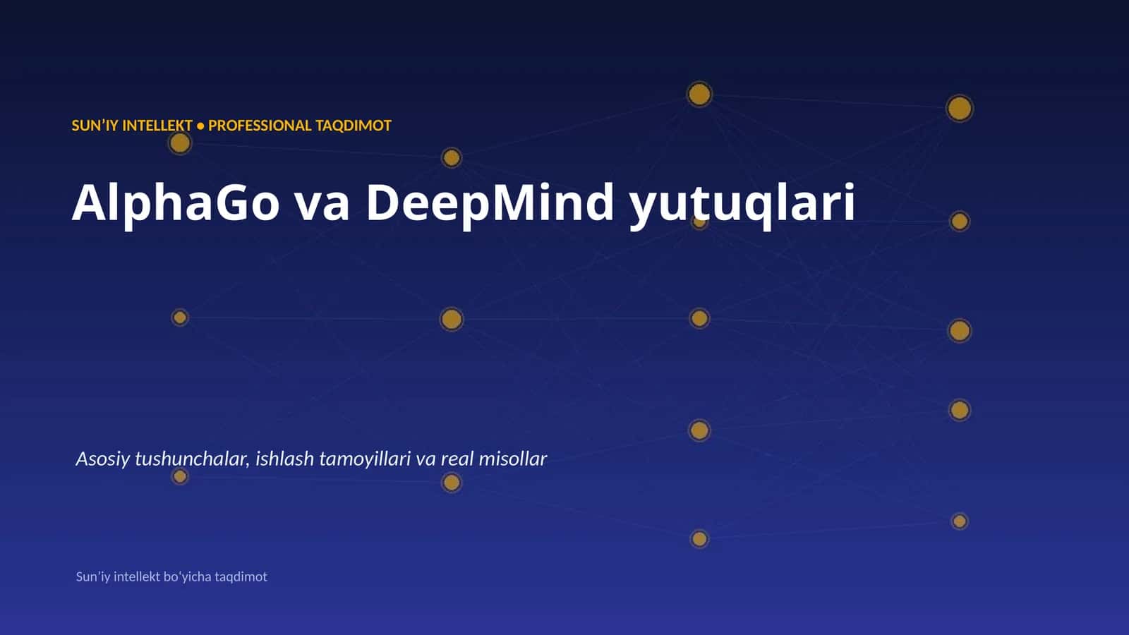 SUNʼIY INTELLEKT • PROFESSIONAL TAQDIMOT