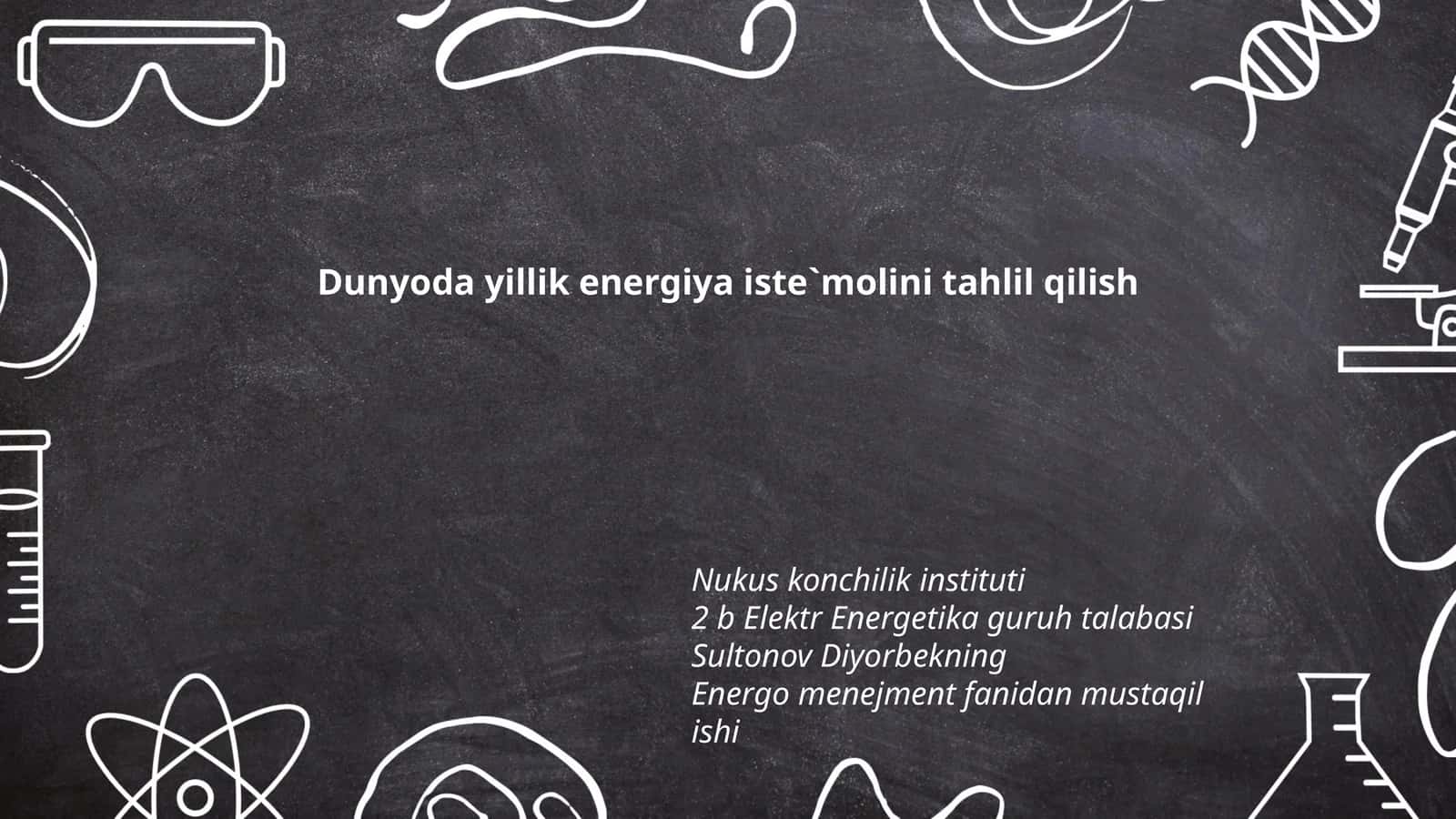 Yillik energiya iste`molini tahlil qilish
