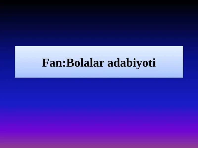 Mavzu:“Ochko‘z bola” ertagi