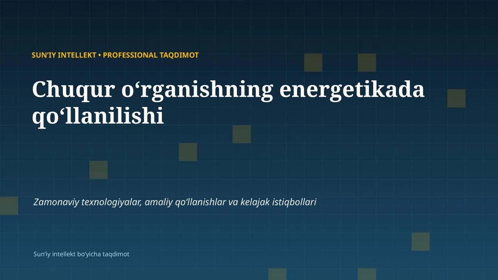 SUNʼIY INTELLEKT • PROFESSIONAL TAQDIMOT