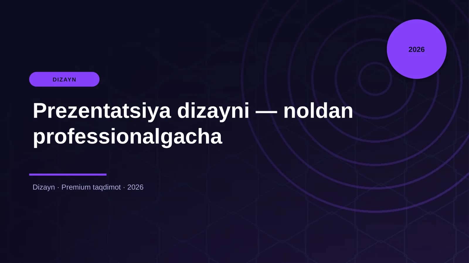 Prezentatsiya dizayni — noldan professionalgacha