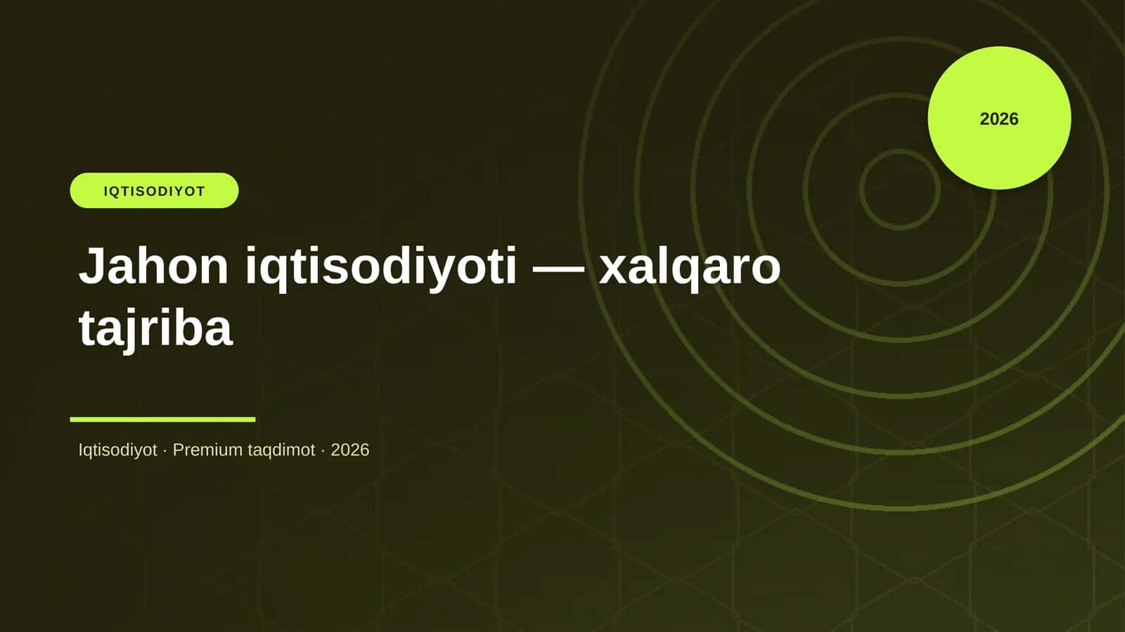Jahon iqtisodiyoti — xalqaro tajriba