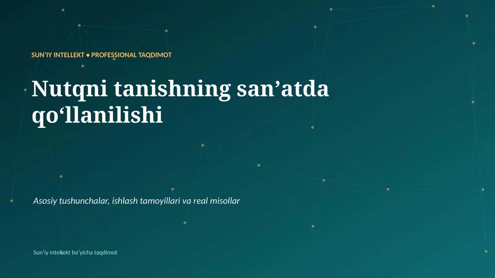 SUNʼIY INTELLEKT • PROFESSIONAL TAQDIMOT
