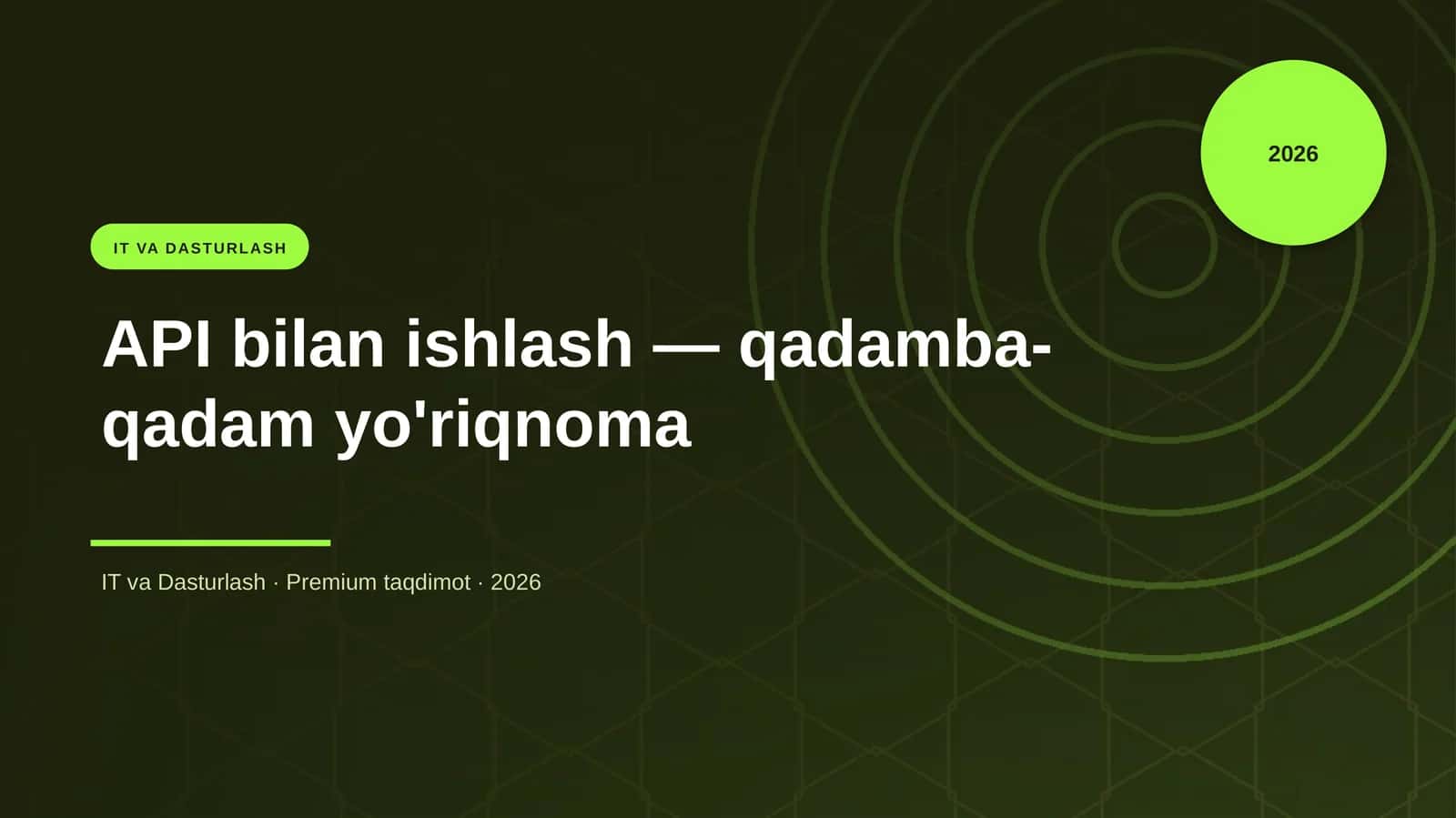 API bilan ishlash — qadamba-qadam yo'riqnoma