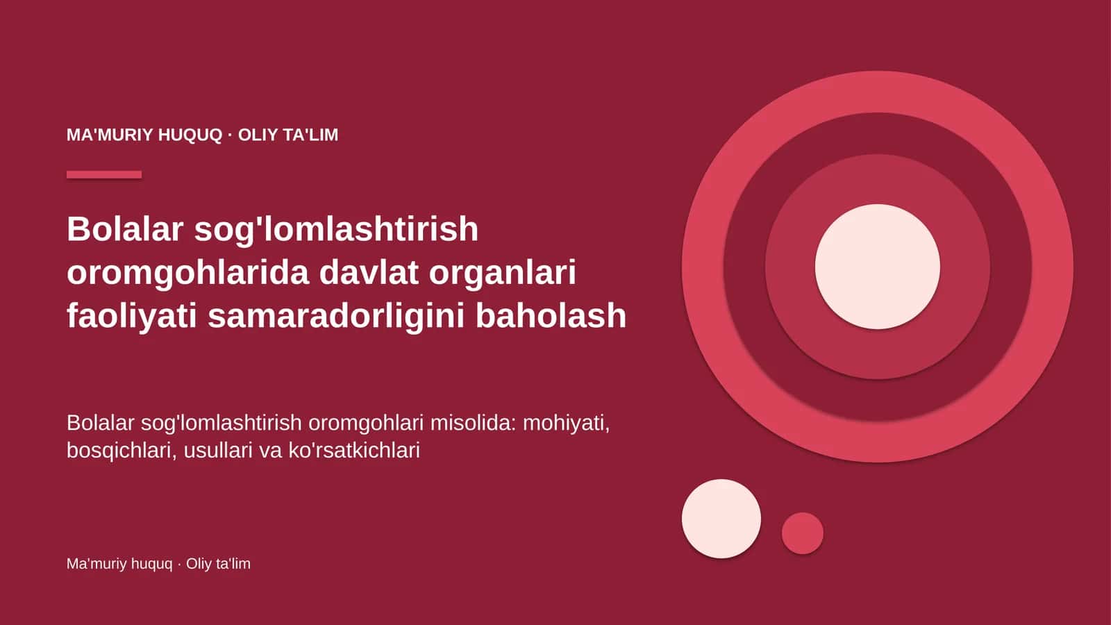 bolalar sog'lomlashtirish oromgohlarida davlat organlari faoliyati samaradorligini baholash 4624