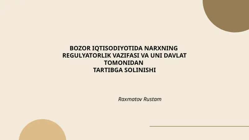 BOZOR IQTISODIYOTIDA NARXNING REGULYATORLIK VAZIFASI VA UNI DAVLAT TOMONIDAN TARTIBGA SOLINISHI