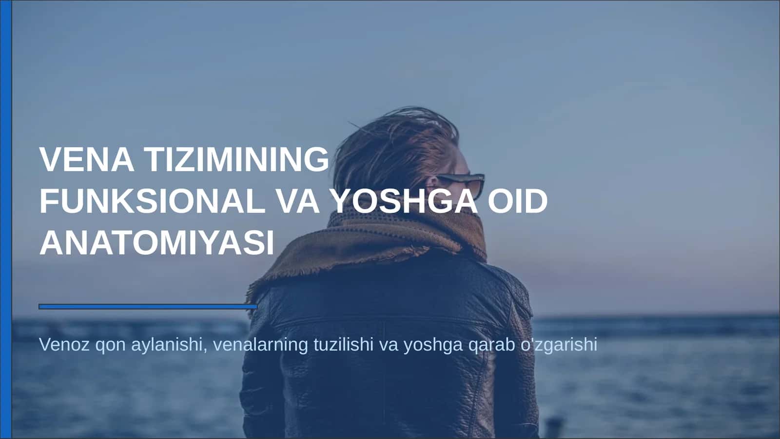 VENA TIZIMINING FUNKSIONAL VA YOSHGA OID ANATOMIYASI