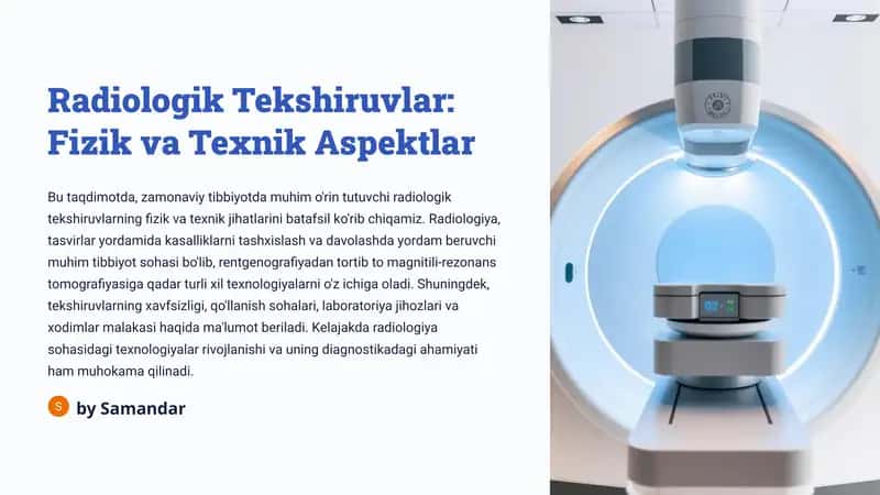 Radiologik Tekshiruvlar: Fizik va Texnik Aspektlar