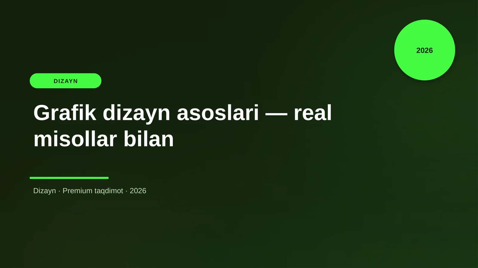 Grafik dizayn asoslari — real misollar bilan