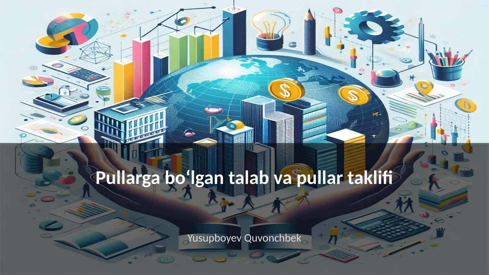 Pullarga boʻlgan talab va pullar taklifi