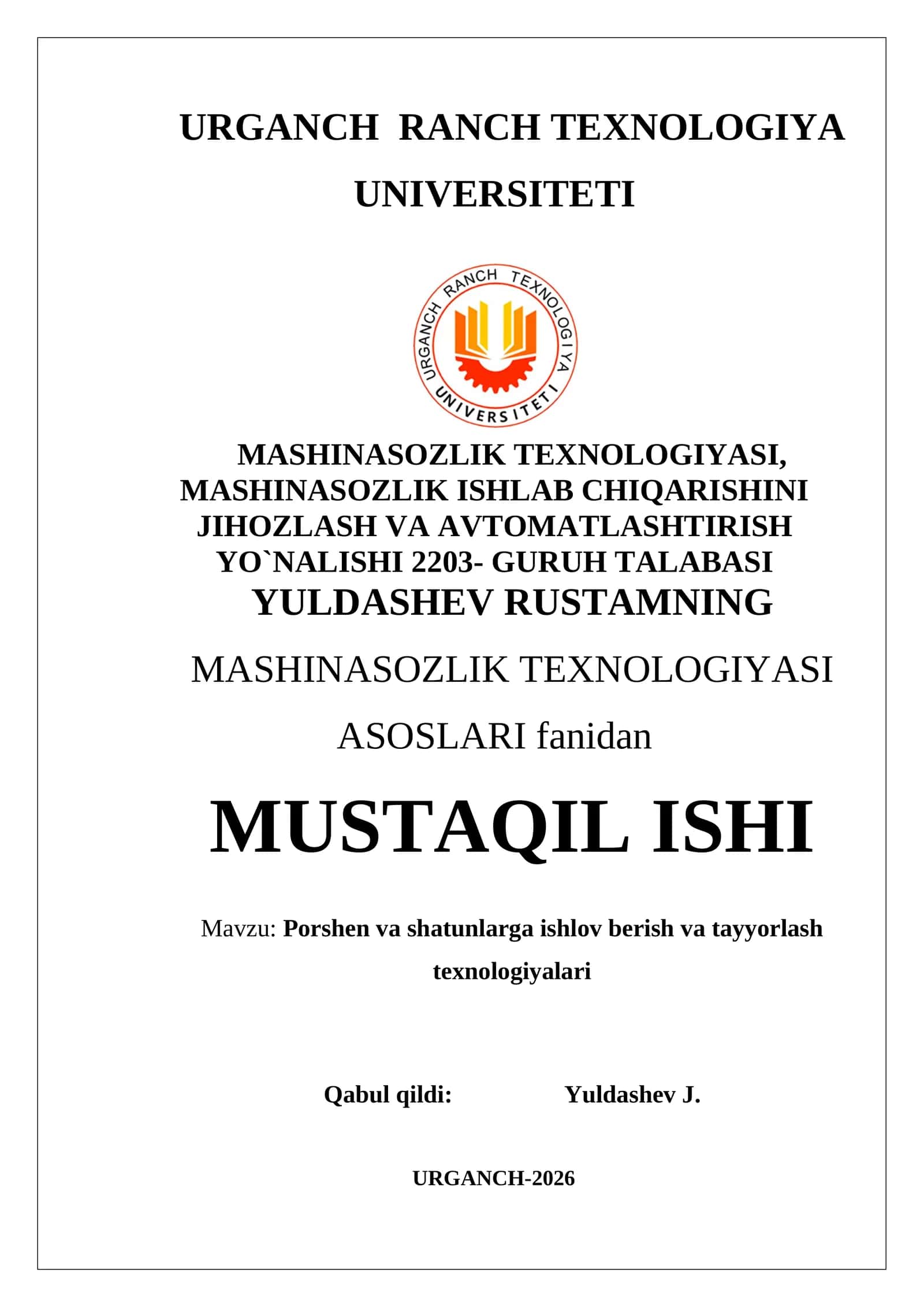 PORSHEN VA SHATUNLARGA ISHLOV BERISH VA TAYYORLASH TEXNOLOGIYALARI
