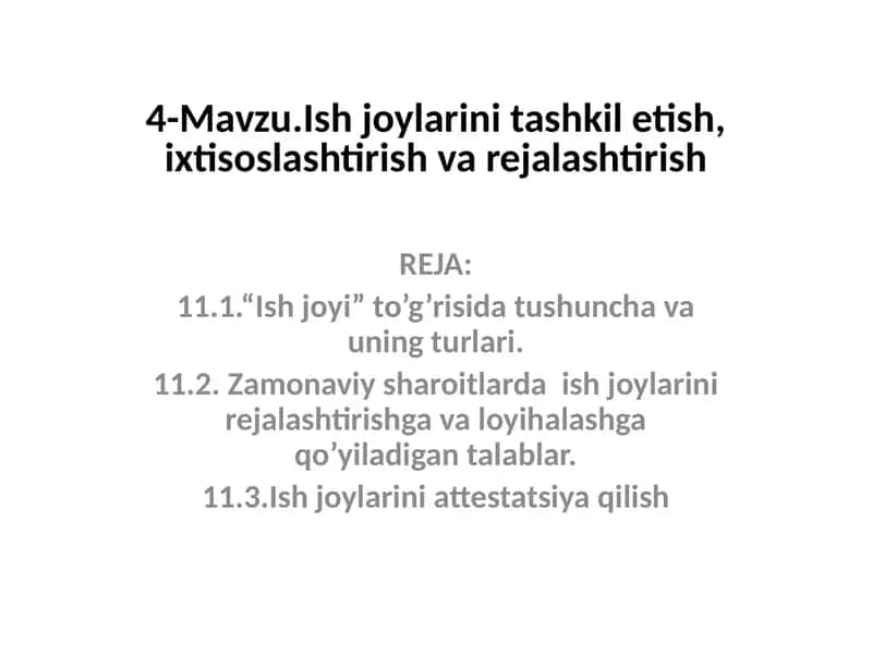 Ish joylarini tashkil etish, ixtisoslashtirish va rejalashtirish