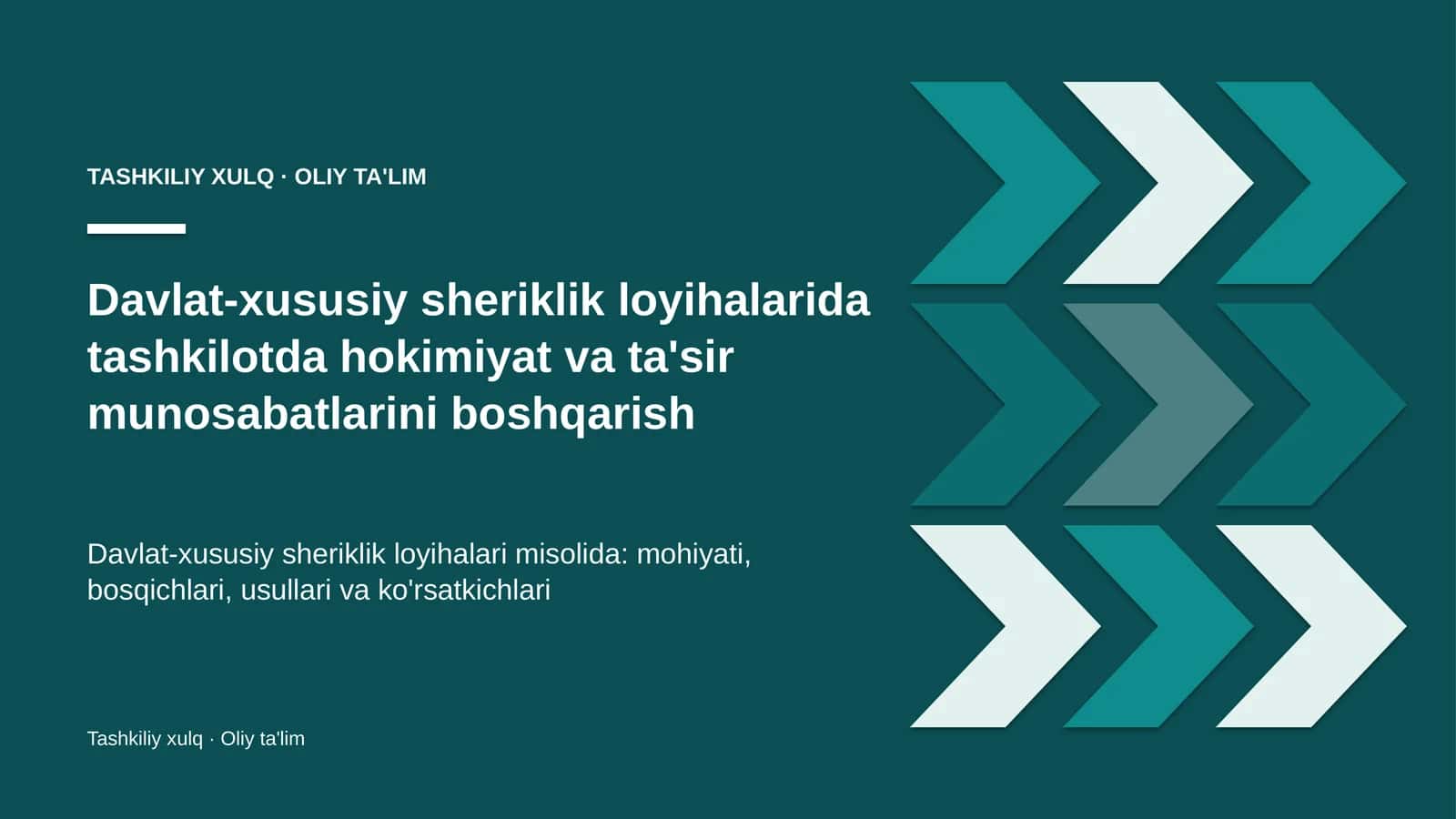 Davlat-xususiy sheriklik loyihalarida tashkilotda hokimiyat va ta'sir munosabatlarini boshqarish