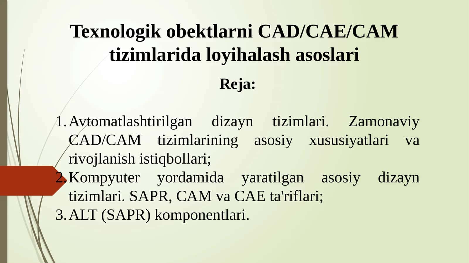 Texnologik obektlarni CAD/CAE/CAM tizimlarida loyihalash asoslari