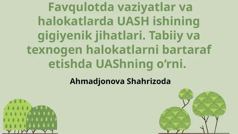 Favqulodda vaziyatlar va halokatlarda UASH ishining gigiyenik jihatlari