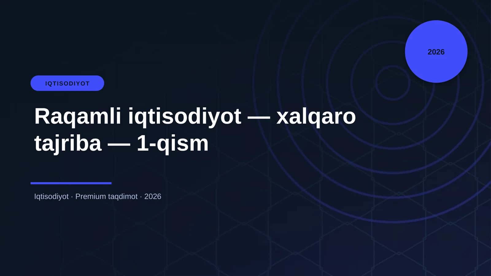 Raqamli iqtisodiyot — xalqaro tajriba — 1-qism
