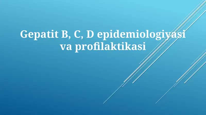 Gepatit B, C, Depidemiologiyasivaprofilaktikasi