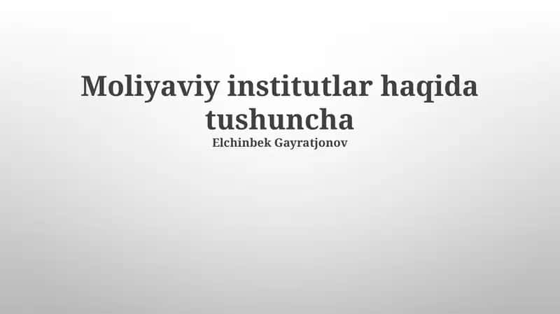 Moliyaviy institutlar haqida tushuncha