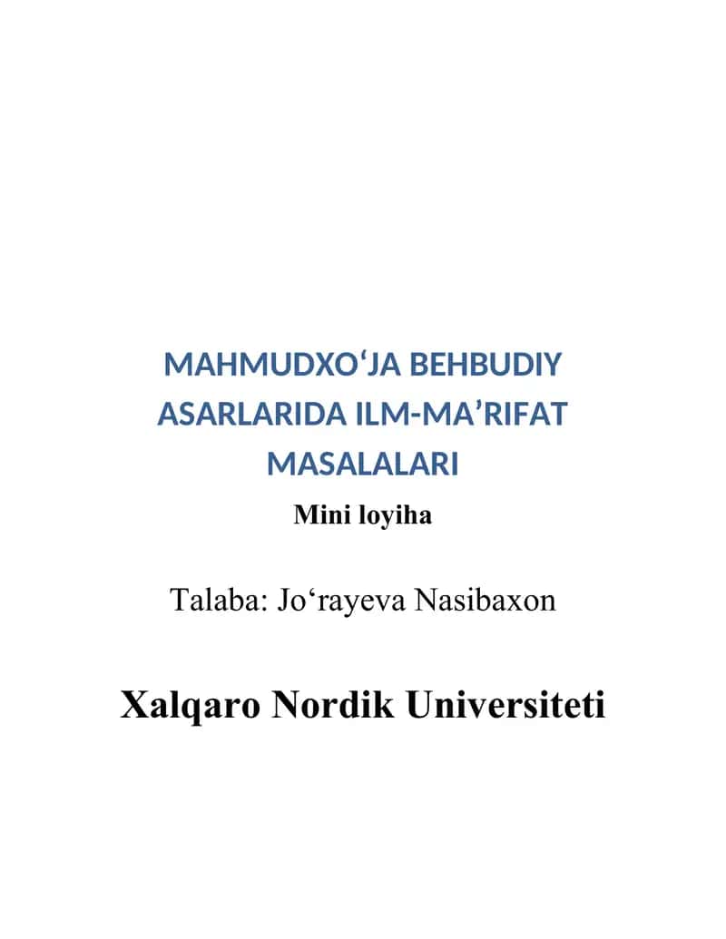 MAHMUDXOʻJA BEHBUDIY ASARLARIDA ILM-MA’RIFAT MASALALARI