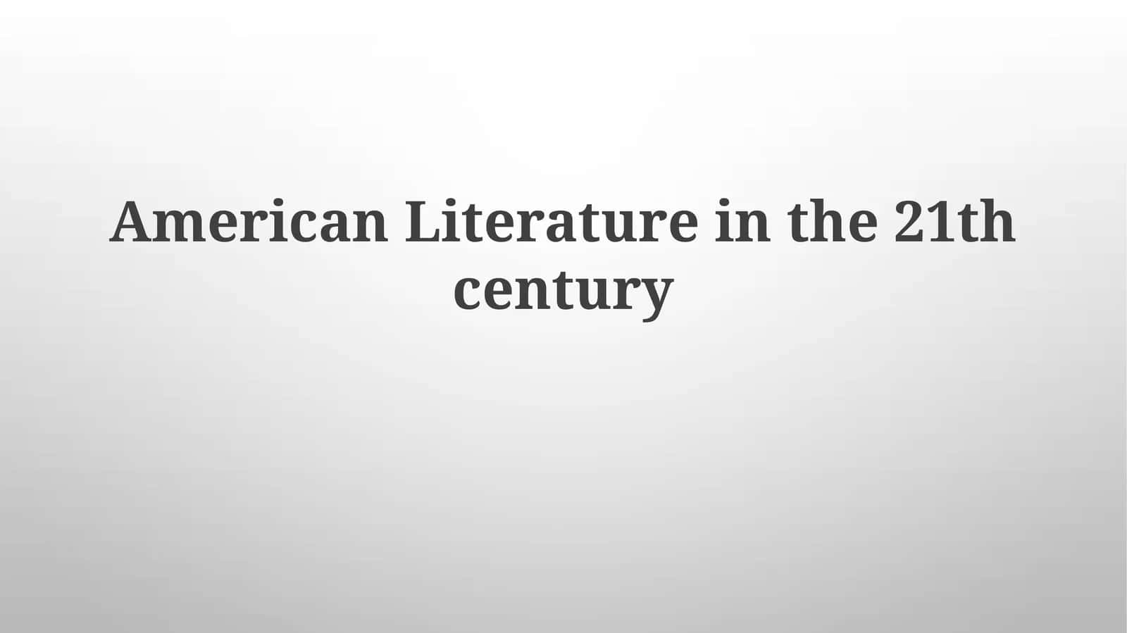 American Literature in the 21th century