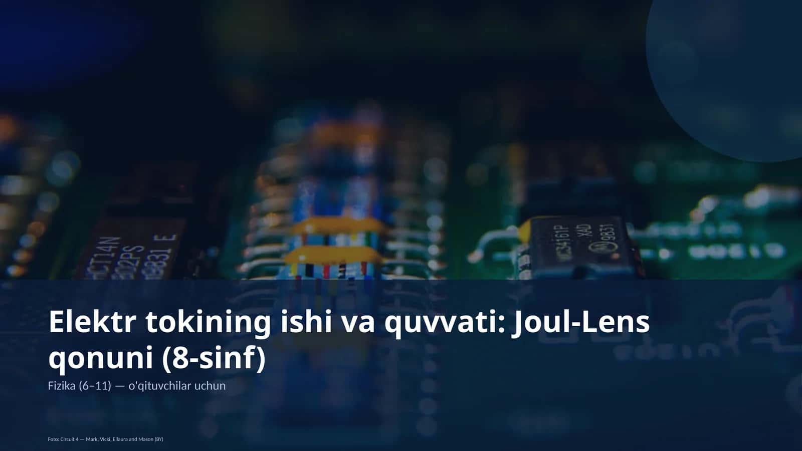 Elektr tokining ishi va quvvati: Joul-Lens qonuni (8-sinf)
