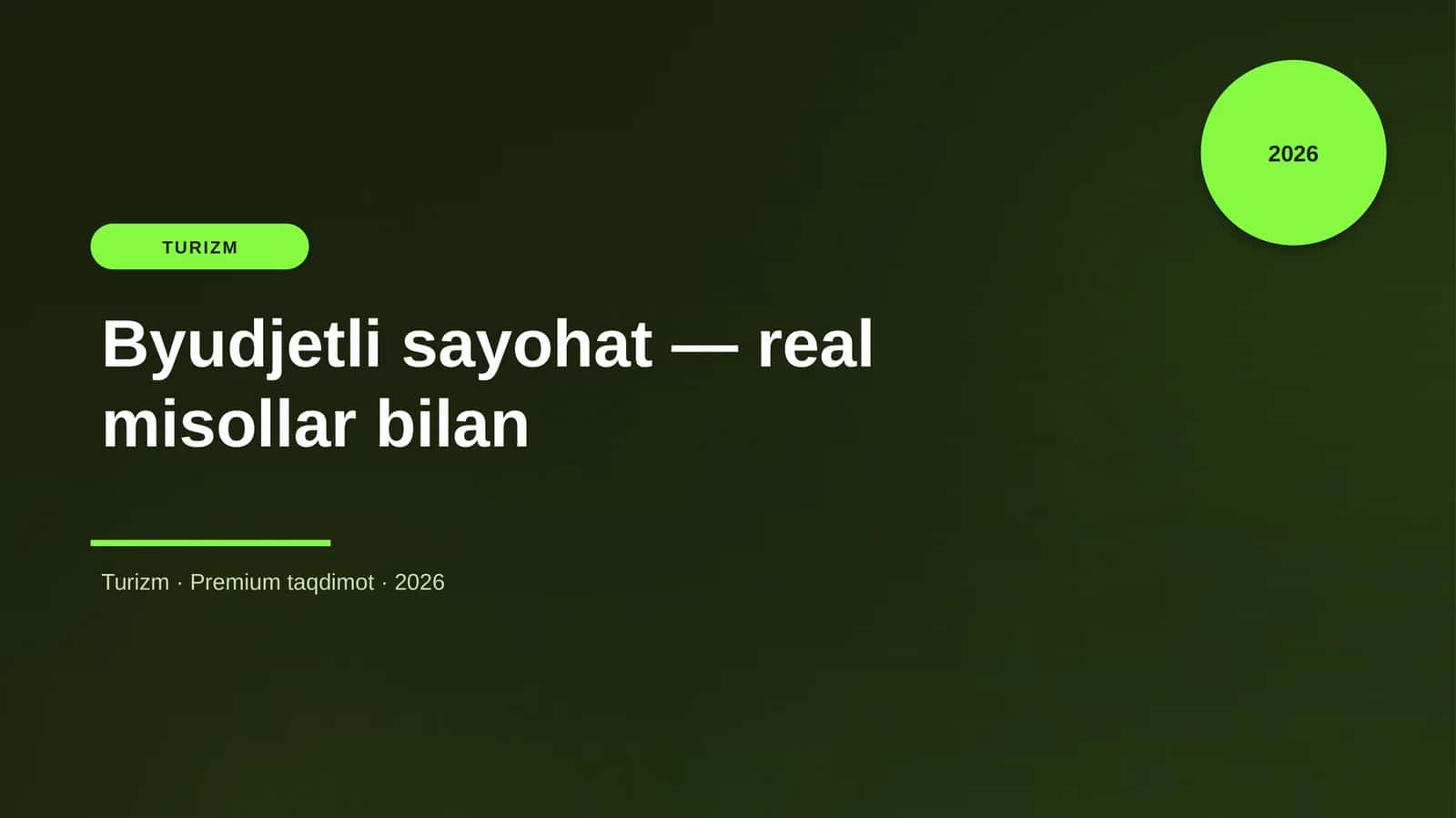 Byudjetli sayohat — real misollar bilan