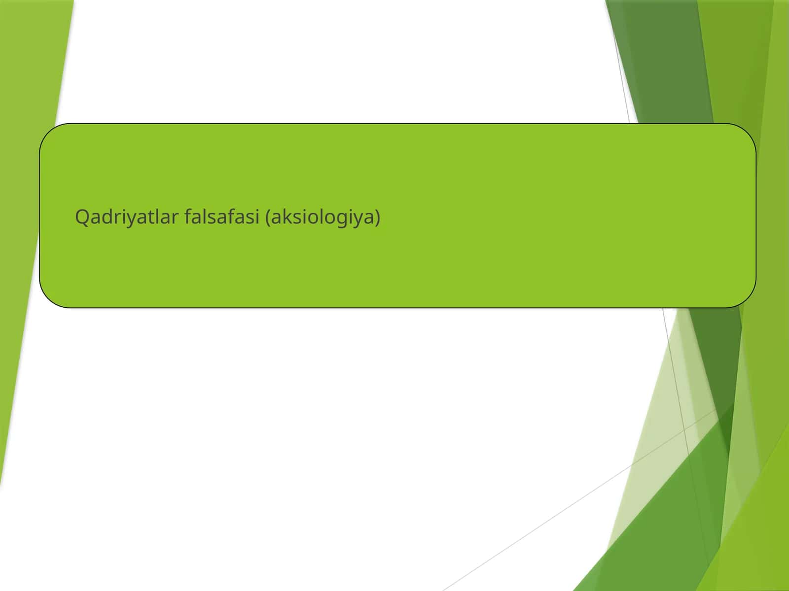 Qadriyatlar falsafasi (aksiologiya)