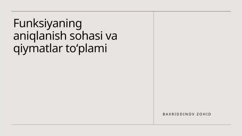 Funksiyaning aniqlanish sohasi va qiymatlari to'plami