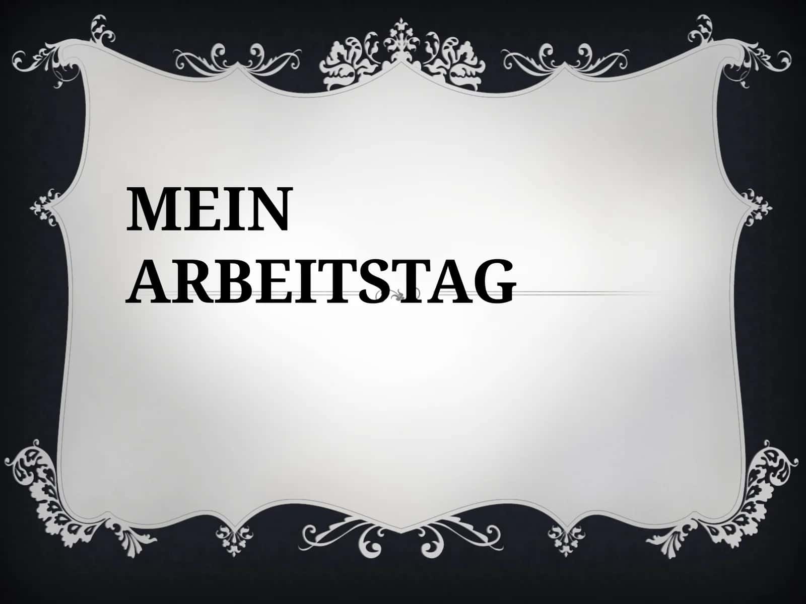 Mein Arbeitstag