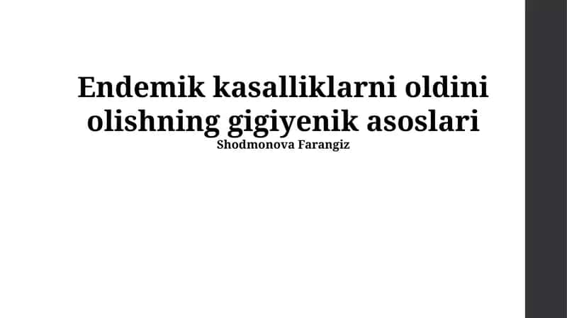 Endemik kasalliklarni oldini olishning gigiyenik asoslari