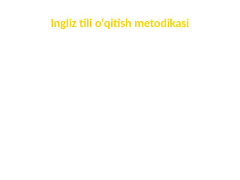 Ingliz tili o‘qitish metodikasi
