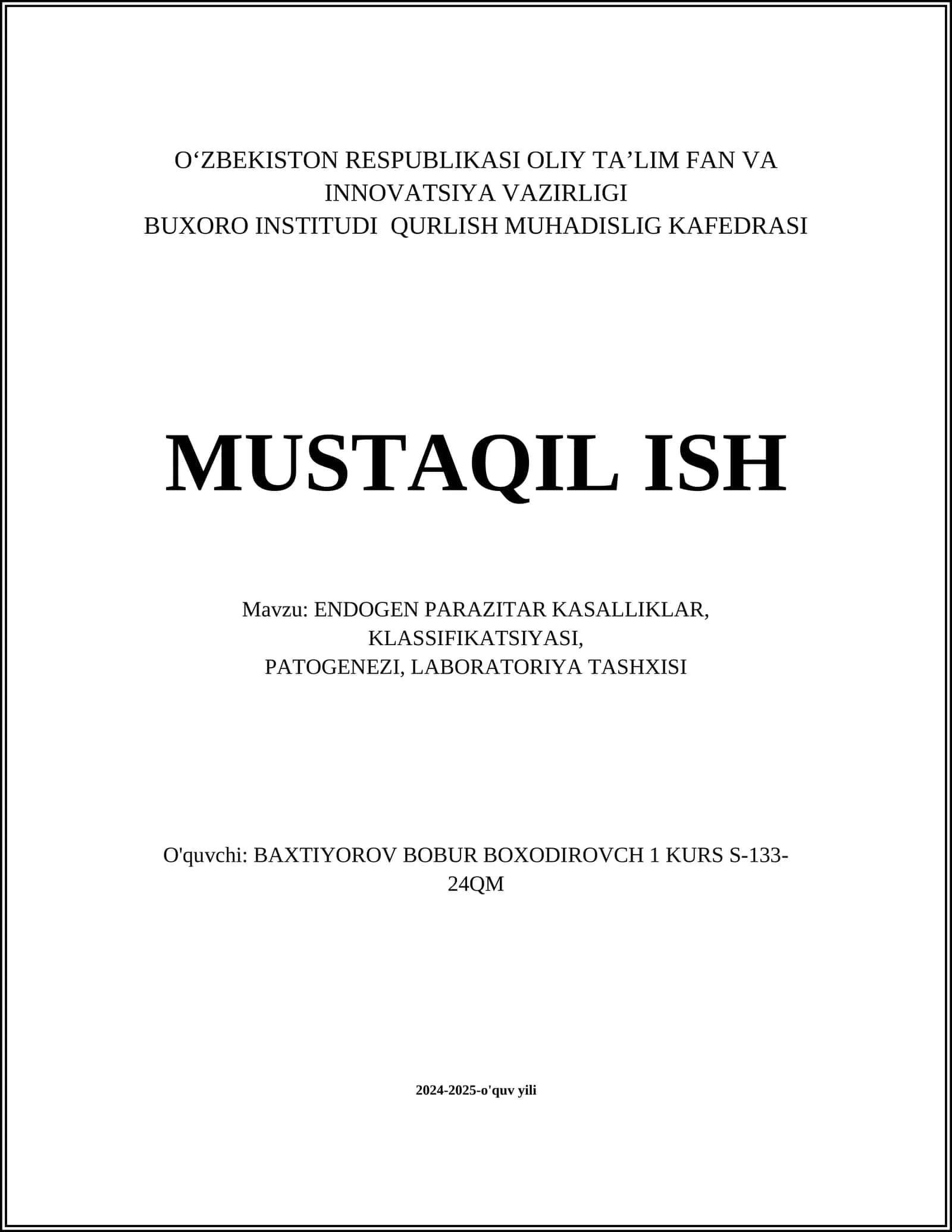 ENDOGEN PARAZITAR KASALLIKLAR, KLASSIFIKATSIYASI, PATOGENEZI, LABORATORIYA TASHXISI