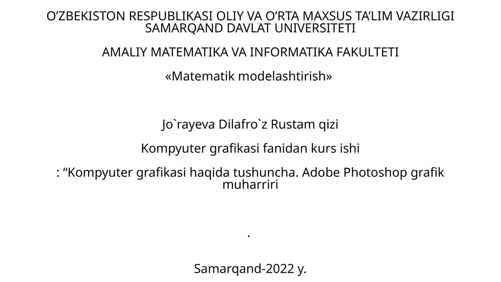 Kompyuter grafikasi fanidan kurs ishi: “Kompyuter grafikasi haqida tushuncha. Adobe Photoshop grafik muharriri
