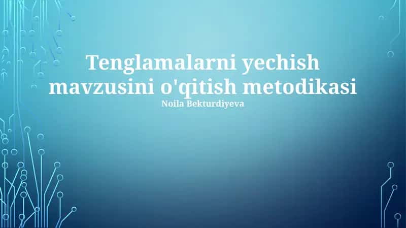 Boshlang'ich Tenglama Yechish Usullari