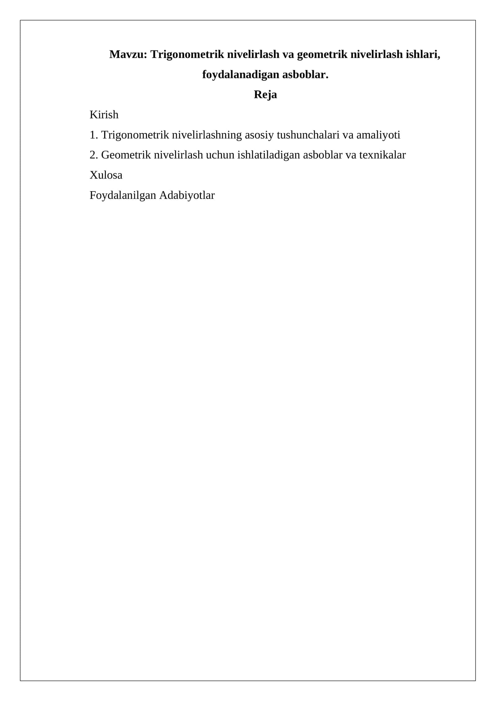 Trigonometrik nivelirlash va geometrik nivelirlash ishlari, foydalanadigan asboblar