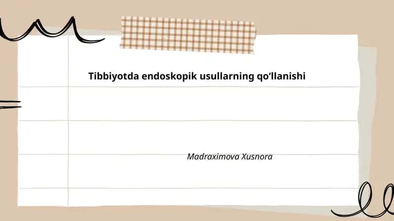 Tibbiyotda endoskopik usullarning qoʻllanishi