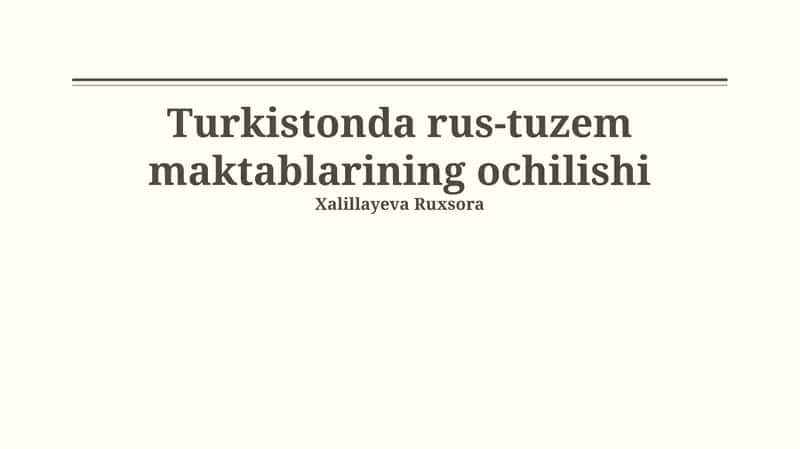 Turkistonda rus-tuzem maktablarining ochilishi