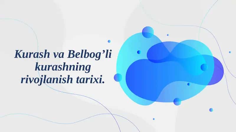 Kurash va Belbog’likurashning rivojlanishi