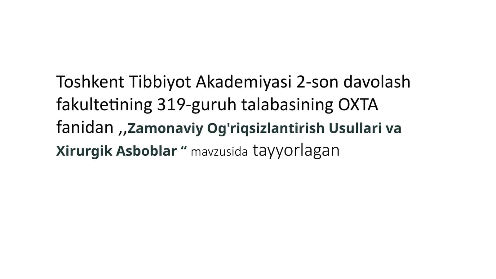 Zamonaviy Og'riqsizlantirish Usullari va Xirurgik Asboblar