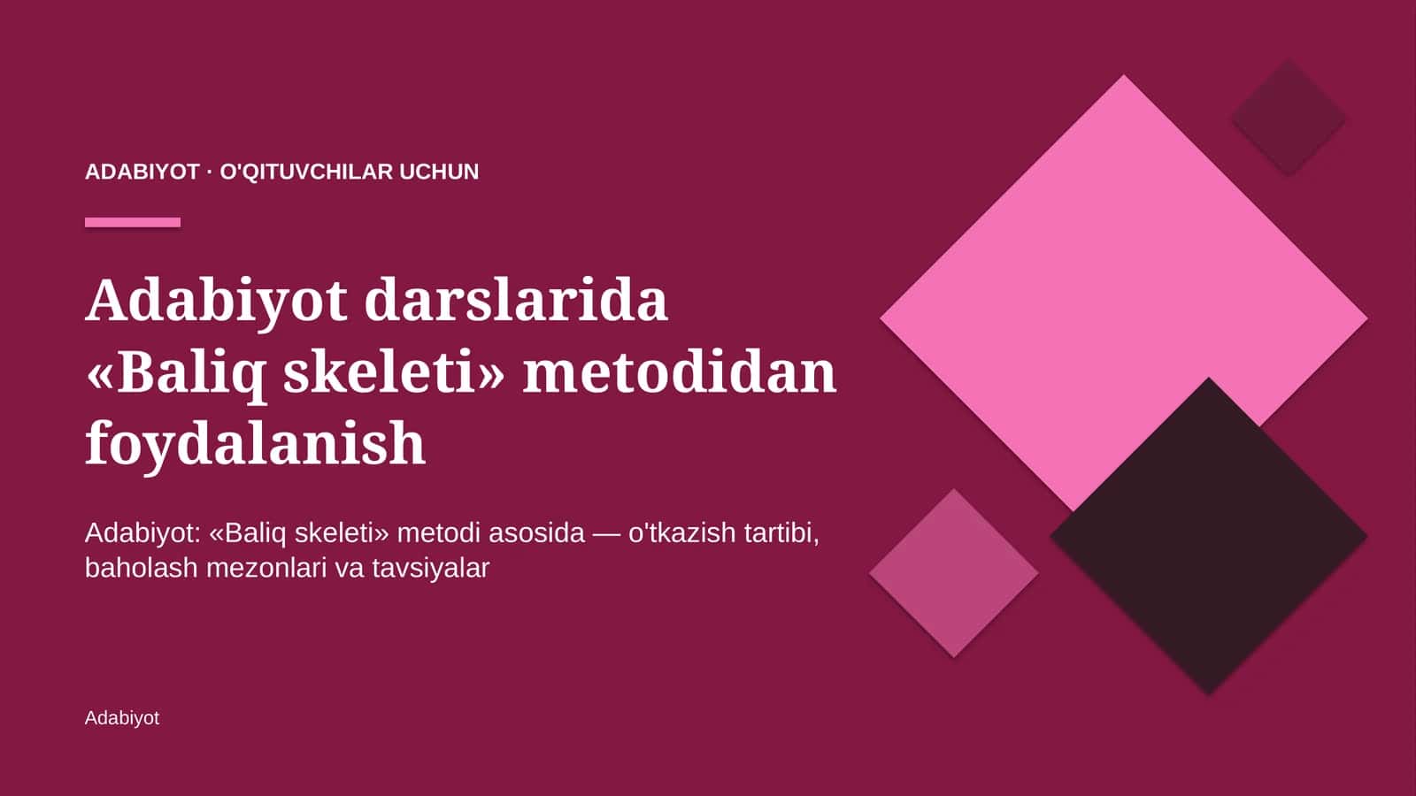 adabiyot darslarida baliq skeleti metodidan foydalanish 5707