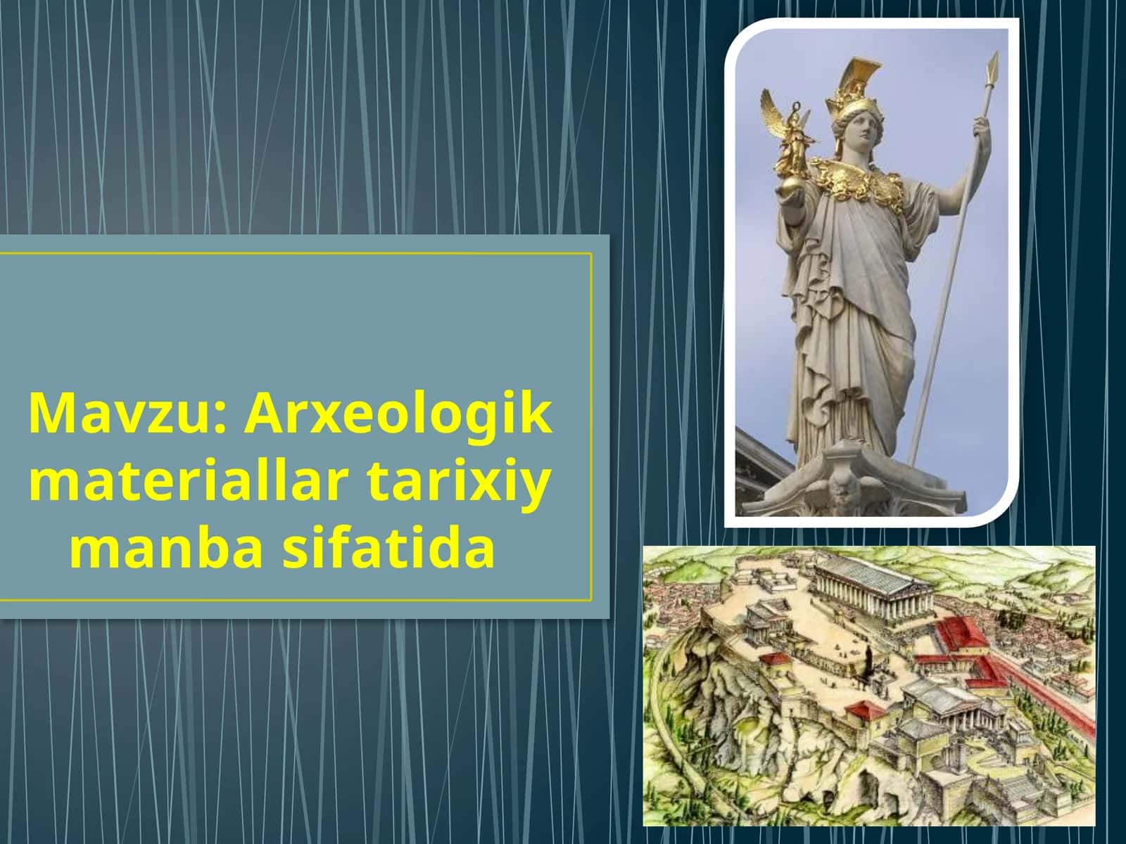 Arxeologik materiallar tarixiy manba sifatida mavzusiga taqdimot