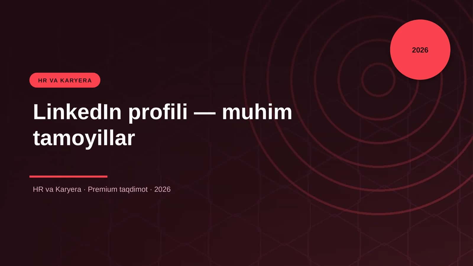 LinkedIn profili — muhim tamoyillar