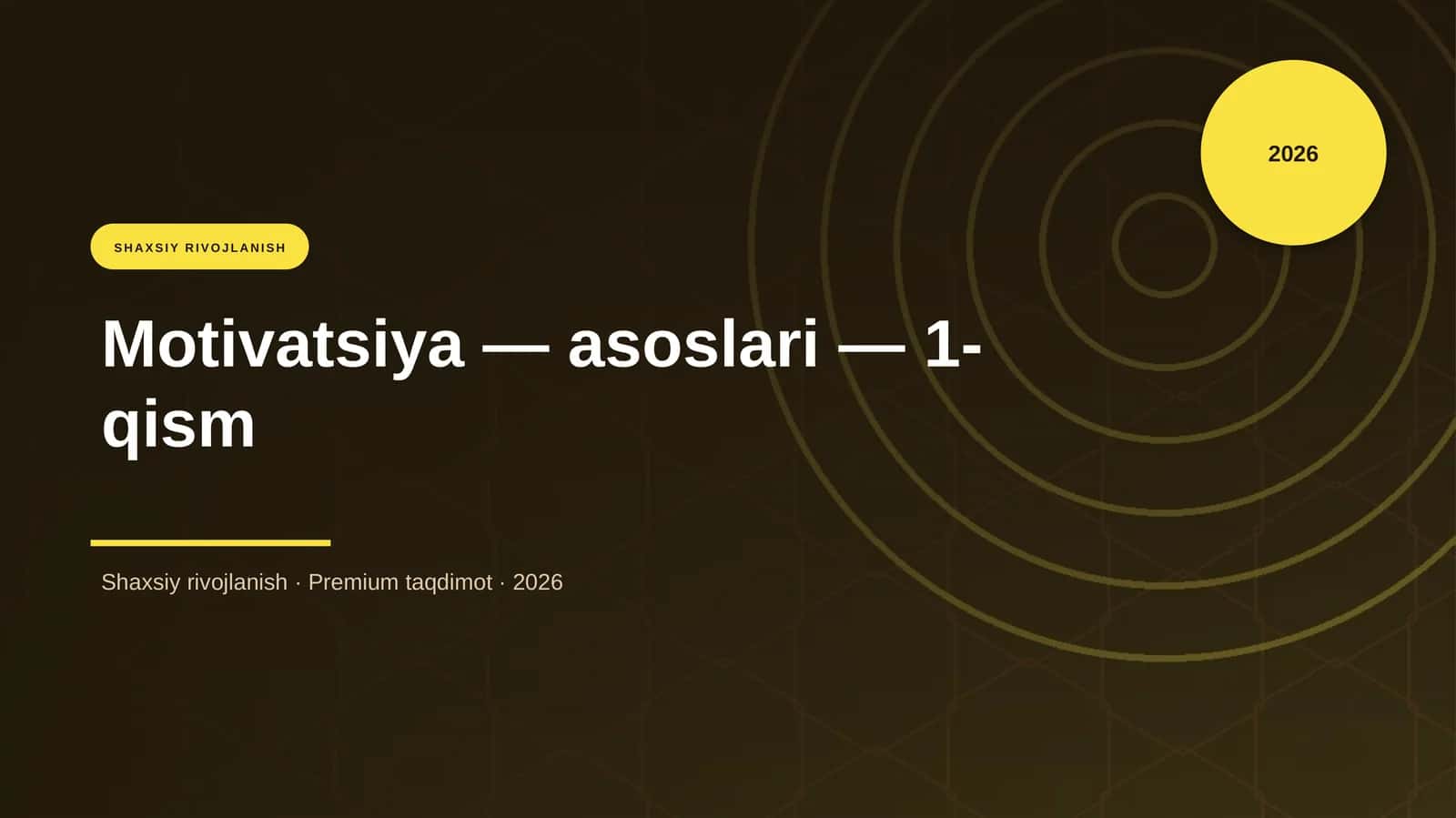 Motivatsiya — asoslari — 1-qism