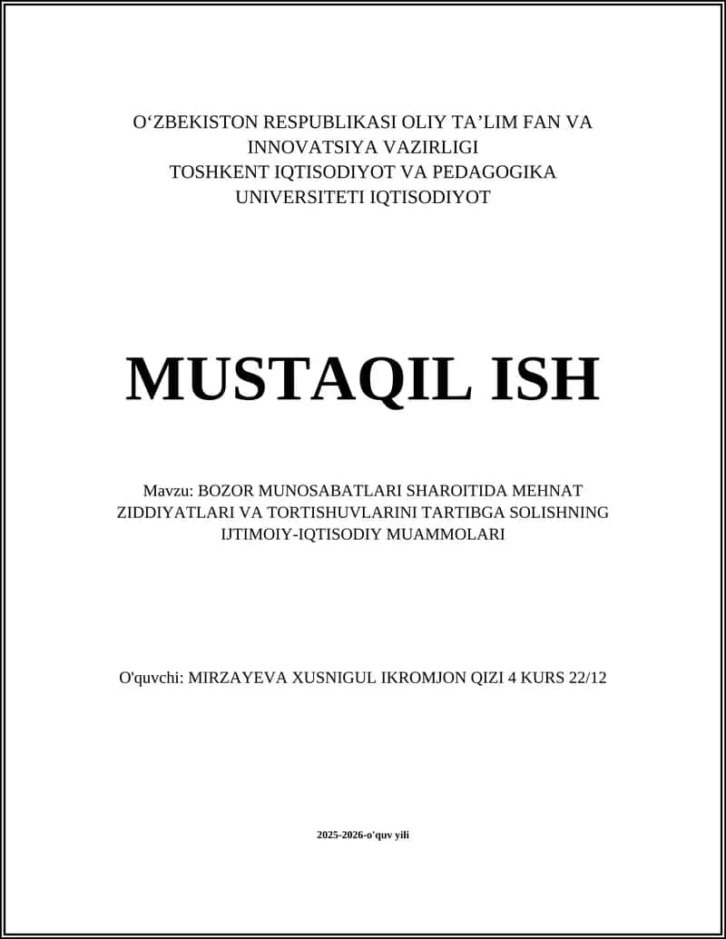 BOZOR MUNOSABATLARI SHAROITIDA MEHNAT ZIDDIYATLARI VA TORTISHUVLARINI TARTIBGA SOLISHNING IJTIMOIY-IQTISODIY MUAMMOLARI